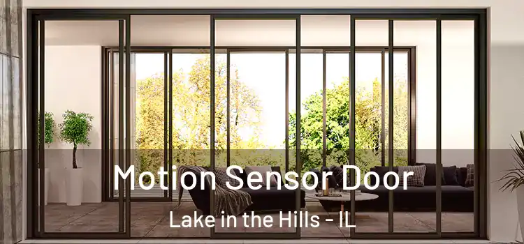 Motion Sensor Door Lake in the Hills - IL