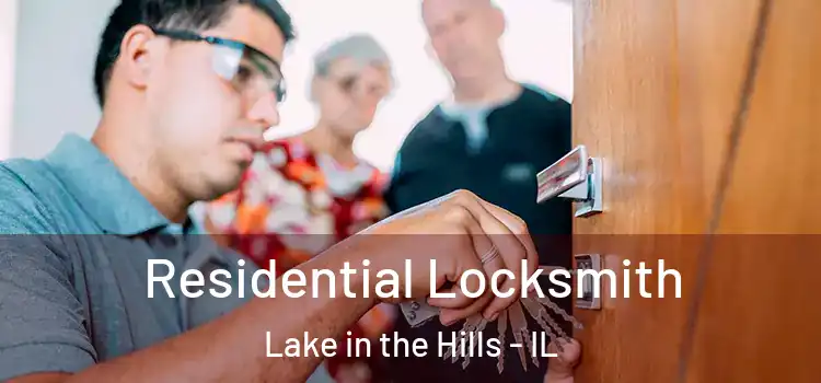 Residential Locksmith Lake in the Hills - IL
